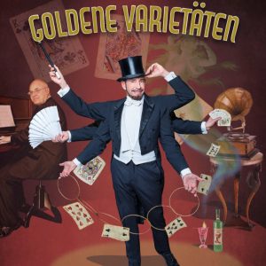Goldene Varietäten - 20er Jahre Revue Bamberg